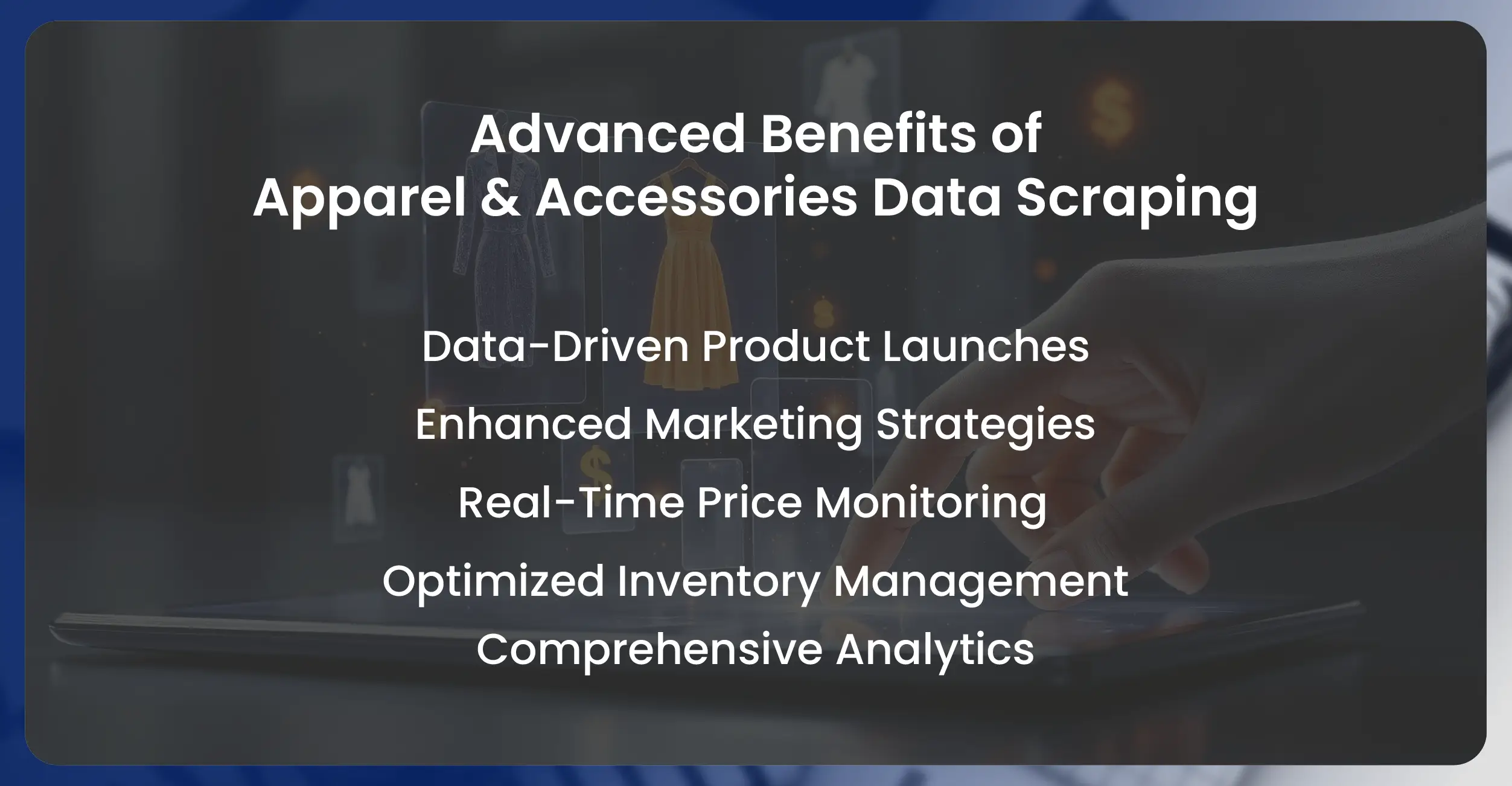 Advanced Benefits of Apparel & Accessories Data Scraping